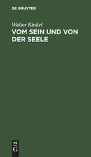 Vom Sein und von der Seele: Gedanken eines Idealisten