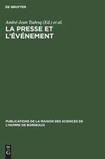 La presse et l'événement: recueil de travaux