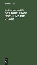 Der Nibelunge Noth und die Klage