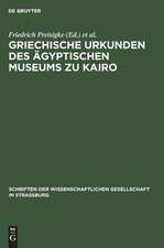 Griechische Urkunden des Ägyptischen Museums zu Kairo