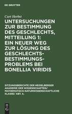 Ein neuer Weg zur Lösung des Geschlechtsbestimmungsproblems bei Bonellia viridis: aus: Untersuchungen zur Bestimmung des Geschlechts, Mitteilung 1