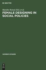 Female designing in social policies: aus: Women's studies, 2