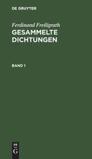 [Gesammelte Dichtungen] Ferdinand Freiligrath's Gesammelte Dichtungen: 1