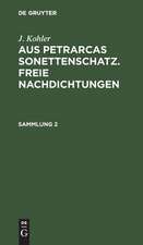 Aus Petrarcas Sonettenschatz : Freie Nachdichtungen: 2