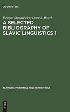 A selected bibliography of Slavic linguistics 1