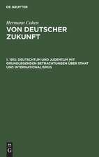 Deutschtum und Judentum mit grundlegenden Betrachtungen über Staat und Internationalismus