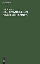 Das Evangelium nach Johannes: Kritische und historische Untersuchung