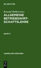 Konrad Mellerowicz: Allgemeine Betriebswirtschaftslehre. Band 2