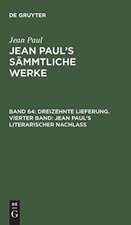 Jean Paul's literarischer Nachlaß ; Bd. 4: aus: [Sämmtliche Werke] Jean Paul's sämmtliche Werke, Bd. 64