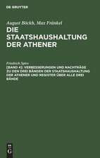 Verbesserungen und Nachträge zu den drei Bänden der Staatshaushaltung der Athener und Register über alle drei Bände: aus: Die Staatshaushaltung der Athener : vier Bücher, [Bd. 4]