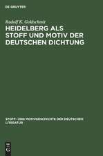 Heidelberg als Stoff und Motiv der deutschen Dichtung: aus: Stoff- und Motivgeschichte der deutschen Literatur : nebst Bibliographie von Kurt Bauerhorst, 5