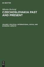 Political, international, social and economic aspects: aus: Czechoslovakia past and present, Vol. 1