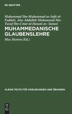 Muhammedanische Glaubenslehre: die Katechismen des Fudali und des Sanusi