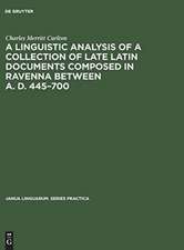 A linguistic analysis of a collection of late Latin documents composed in Ravenna between A. D. 445-700: a quantitative approach