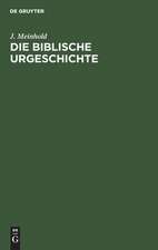 Die biblische Urgeschichte: 1. Mose 1-12