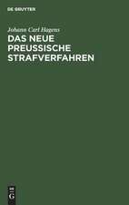 Das neue preußische Strafverfahren: mit einem Kommentar zur Verordnung vom 3. Januar 1849