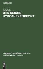 Das Reichs-Hypothekenrecht: eine kurzgefasste Darstellung unter besonderer Berücksichtigung der Rechtsverhältnisse der Genossenschaften nebst Formularen für deren Geschäftsverkehr