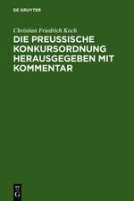 Die preussische Konkursordnung herausgegeben mit Kommentar: unter Benutzung der Materialien und Einschaltung der Ministerial-Instruktion an den betreffenden Stellen