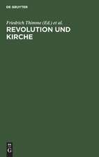 Revolution und Kirche: zur Neuordnung des Kirchenwesens im deutschen Volksstaat