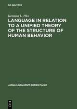 Language in Relation to a Unified Theory of the Structure of Human Behavior