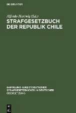 Strafgesetzbuch der Republik Chile: amtliche Ausgabe