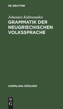 Grammatik der neugriechischen Volkssprache