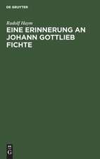 Eine Erinnerung an Johann Gottlieb Fichte