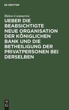 Ueber die beabsichtigte neue Organisation der Königlichen Bank und die Betheiligung der Privatpersonen bei derselben