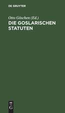 Die goslarischen Statuten