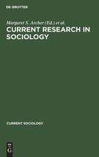 Current research in sociology: publ. on the occasion of the VIIIth World Congress of Sociology, Toronto, Canada, August 18 - 24, 1974