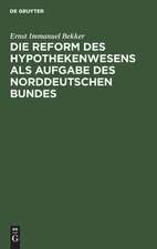 Die Reform des Hypothekenwesens als Aufgabe des norddeutschen Bundes