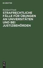 Strafrechtliche Fälle für Übungen an Universitäten und bei Justizbehörden