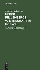 Ueber Fellenbergs Wirthschaft in Hofwyl