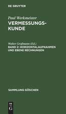 Horizontalaufnahmen und ebene Rechnungen: aus: Vermessungskunde, 2