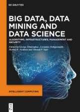 Big Data, Data Mining and Data Science