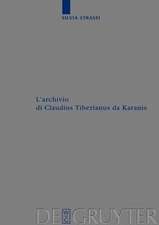 L’archivio di Claudius Tiberianus da Karanis