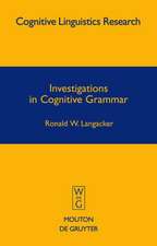 Investigations in Cognitive Grammar