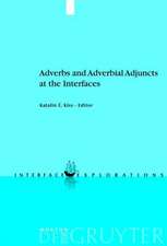 Adverbs and Adverbial Adjuncts at the Interfaces