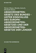 Abgeordnetengesetz des Bundes - unter Einschluß des Europaabgeordnetengesetzes und der Abgeordnetengesetze der Länder: Kommentar