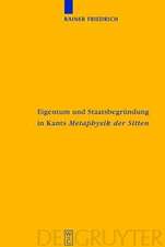 Eigentum und Staatsbegründung in Kants 'Metaphysik der Sitten'