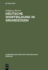 Deutsche Wortbildung in Grundzügen