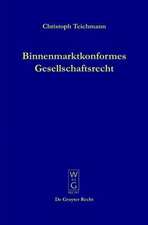 Binnenmarktkonformes Gesellschaftsrecht