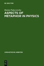 Aspects of Metaphor in Physics: Examples and Case Studies