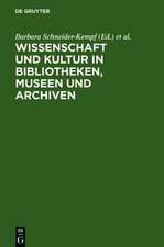 Wissenschaft und Kultur in Bibliotheken, Museen und Archiven: Klaus-Dieter Lehmann zum 65. Geburtstag