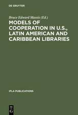 Models of Cooperation in U.S., Latin American and Caribbean Libraries: The first IFLA/SEFLIN International Summit on Library Cooperation in the Americas