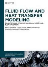 Fluid Flow and Heat Transfer Modeling