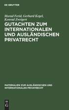 Gutachten zum Internationalen und Ausländischen Privatrecht