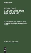 Von der Alten Stoa bis zum Eklektizismus im 1. Jahrhundert v. Chr.