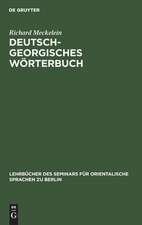 Deutsch-Georgisches Wörterbuch