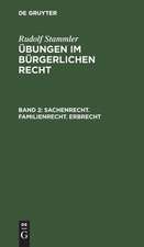 Sachenrecht. Familienrecht. Erbrecht